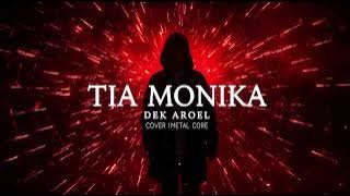 TIA MONIKA – DEK AROEL | Versi AI METAL CORE 🔥