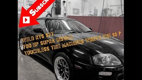 Mounting WELD RTS S77 for a 700 HP Toyota SUPRA! Touchless tire machine guide inside !