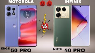 MOTOROLA EDGE 50 PRO VS INFINIX NOTE 40 PRO. FULL SPECS REVIEW. CHECK OUT WHO'S WINNER 🏆.