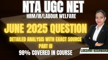 UGC NET June 2025 HRM / IR / Labour Welfare Paper Analysis - Part III