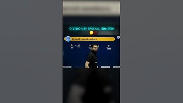 Division by special numbers 🤔💯#ipmatwallah #alakhsir #physicswallah #ipmatexam #ipmat2026 #parthsir