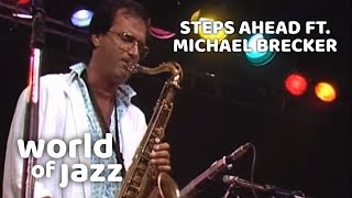 Steps Ahead ft. Michael Brecker live at the North Sea Jazz Festival • 14071985 • World of Jazz