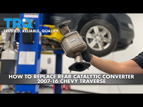 How To Replace Rear Catalytic Converter 2007-16 Chevy Traverse