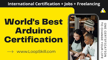Online Arduino Certification | Best International Arduino Certification - LoopSkill