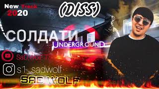 S1 SaD WolF - Солдати Underground (DISS)