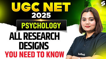 UGC NET Psychology Classes 2025 | All the Research Designs UGC NET Psychology By Mrinalini Mam