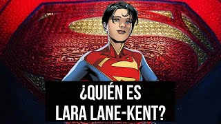 ¿Quién es Lara Lane Kent? | Supergirl Origen DC Comics