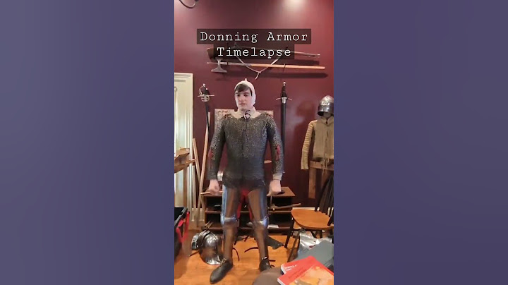 Donning Medieval Armor Timelapse