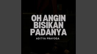 Oh Angin Bisikan Padanya (Acoustic)