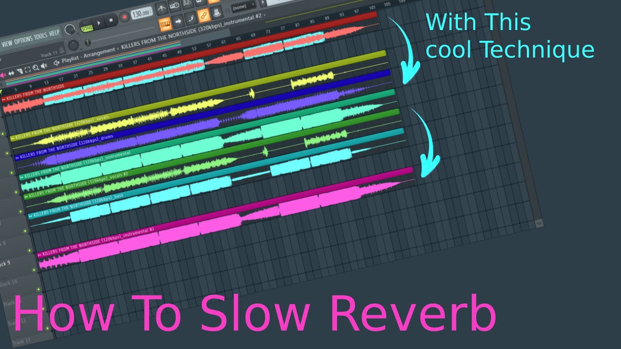 Slowed Reverb Audio How To Make Slow Reverb On FL Studio: The Best Slow Reverb Tips! - YouTube