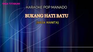 Bukang Hati Batu (Karaoke Nada Wanita)