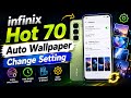 How To infinix Hot 70 Auto Wallpaper Change 📲infinix X6895B Wallpaper Carousel Setting || 2026