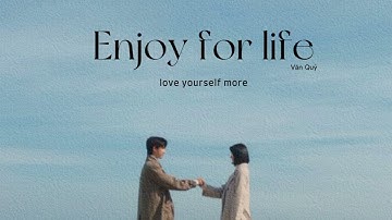 Playlist| Một lần tới nhân gian, phải sống đời rực rỡ | Văn Quý