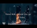 Kiana Ledé - Where you go (Lyrics) ft     Khalid