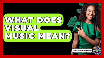 What Does Visual Music Mean? - The Animation Reel