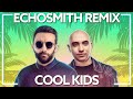 Echosmith - Cool Kids (Toby Rose & TWOPILOTS Remix)