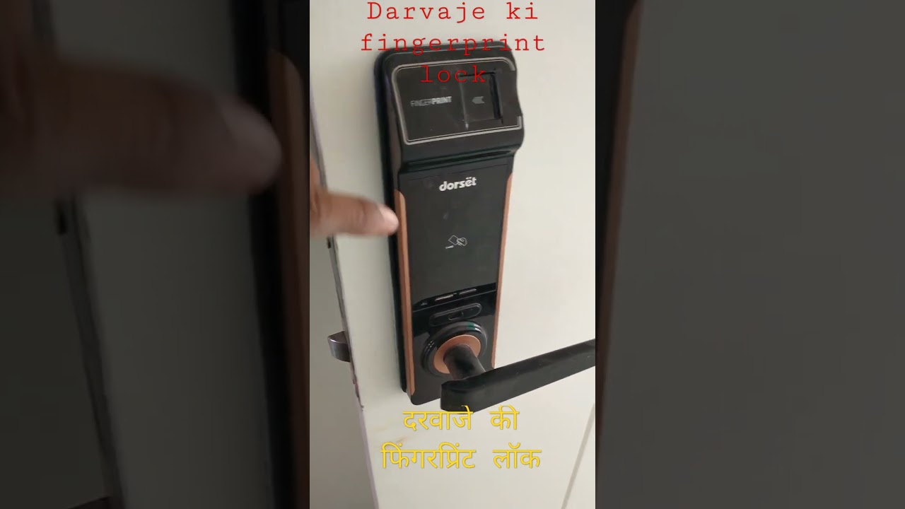 darvaje ke fingerprint lock kaise kam karta haijay jay 