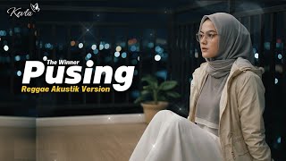 Pusing - TheWinner (Reggae Akustik Cover) |  Cover by KevLa