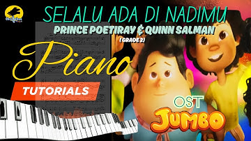 Selalu Ada di Nadimu OST. Film JUMBO - Prince Poetiray & Quinn Salman Partitur Piano Tutorial
