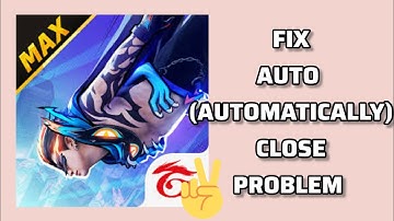 Fix Free Fire MAX App Auto(Automatically) Close Problem|| TECH SOLUTIONS BAR