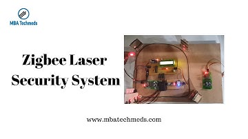 Zigbee Laser Security System - Final Year Project Ideas