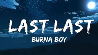 Burna Boy - Last Last (Lyrics)