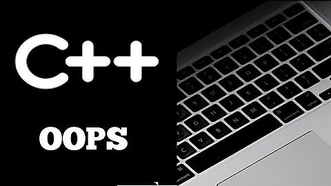 #Lecture - 56 : OOPS (Object Oriented Programming System) in C++ Programming