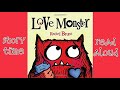 Love monster  read aloud story time  shons stories