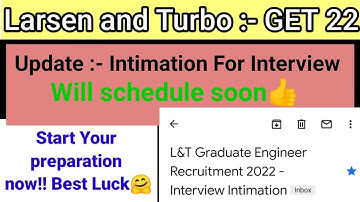 L&T recruitment get 22 intimation for interview |Larsen  and turbo get 22| l&t get 22 #L&T