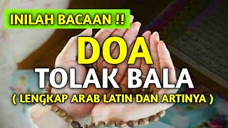 Doa Tolak Bala Beserta Artinya || Versi Pendek