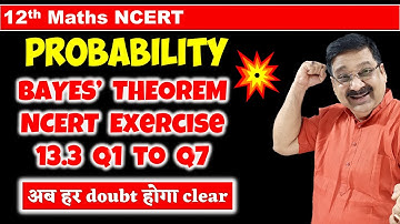 #11 Probability NCERT Exercise 13.3 Q1 to Q7 solved Probability NCERT Class 12 Maths | Probability |