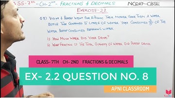 Q8) Ex 2.2 Maths Class 7 Chapter 2 Fractions And Decimals | Maths Class 7 NCERT Apni ClassRoom
