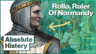HOW THE FRANKS & THE VIKINGS UNIFIED NORMANDY | THE LAST JOURNEY OF THE VIKINGS | ABSOLUTE HISTORY