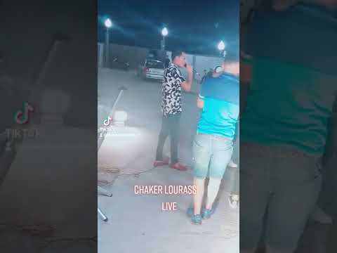 Chaker LouRassi Live 2022 الشاوية