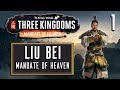 Liu Bei – Mandate of Heaven DLC – Total War: Three Kingdoms - Part 1