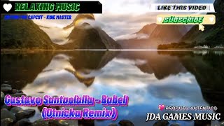 Gustavo Santaolalla - Babel (Otnicka Remix)  RELAX MUSIC VIDEO Resimi