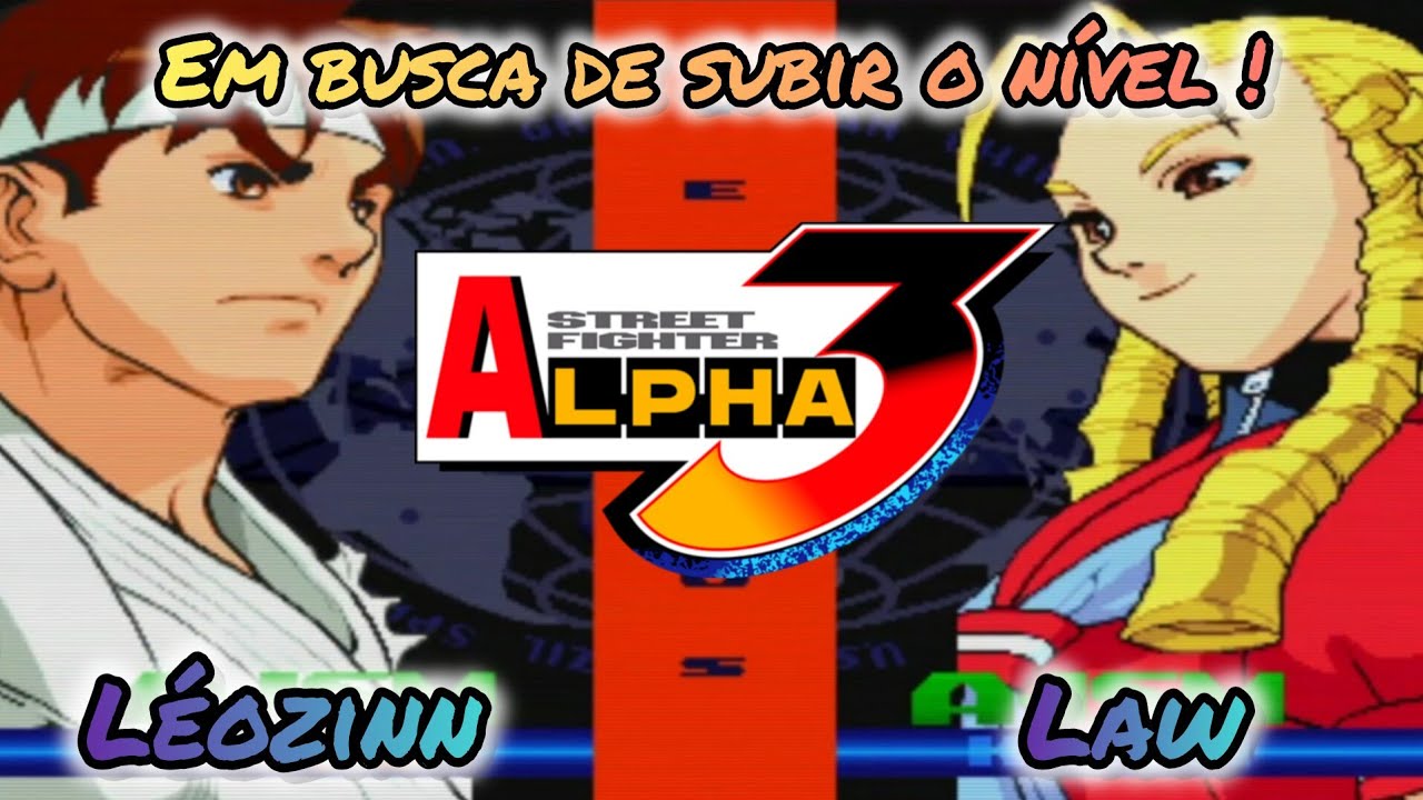 STREET FIGHTER ALPHA 3 - RYU NA BUSCA DA EVOLUÇÃO DE XP 🔥