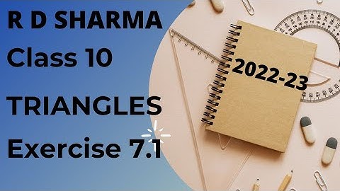 R D Sharma class-10 Ex 7.1 ( Chapter-7) Triangles  2022-23