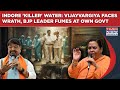 Indore Water Deaths Shock India, Vijayvargiya Faces Wrath, Even BJP Leader Fumes At MP Govt, Says...