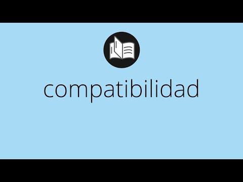 Video: ¿La compatibilidad es una palabra?