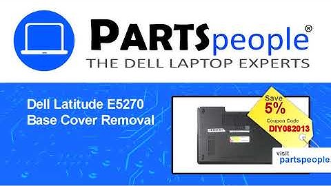 Dell Latitude E5270 (P23T001) Bottom Base How-To Video Tutorial