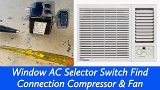 Window AC Compressor & Fan Control Selector Switch Find Connection in Urdu/Hindi