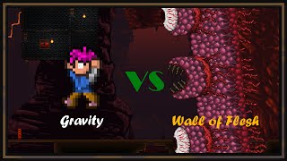 THE WALL OF FLESH - Gravity Challenged Terrarian