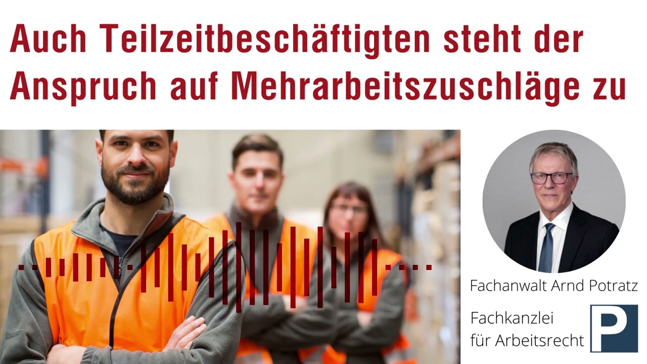 Auch Teilzeitbeschäftigten steht der Anspruch auf Mehrarbeitszuschläge zu | Arbeitsrecht