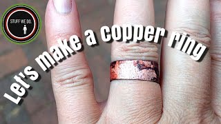 How to make a ring from copper pipe. How to tarnish copper. How to stonewash copper.