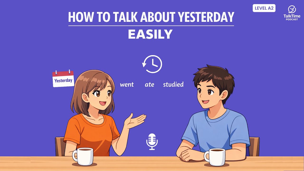 How to Talk About Yesterday Easily | English Podcast