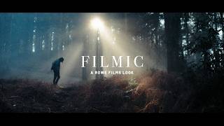 FILMIC | A ROWE FILMS LOOK