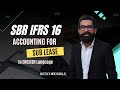 Mustafa Mirchawala Explains IFRS 16 | ACCA SBR Lease Accounting | Right of Use Asset IFRS 16