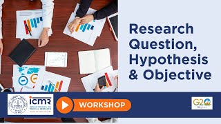 Información Research Question, Hypothesis & Objective | #icmr Noticias