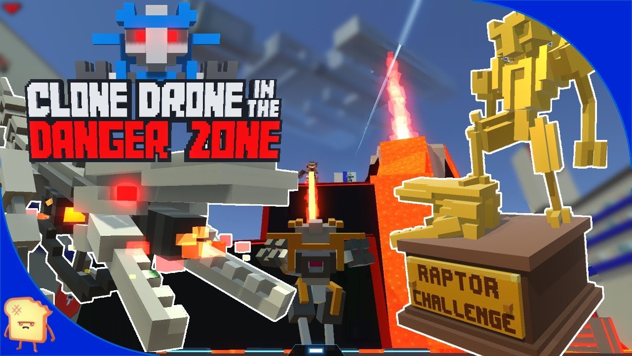 CLONE DRONE IN THE DANGERZONE | RAPTOR CHALLENGE!